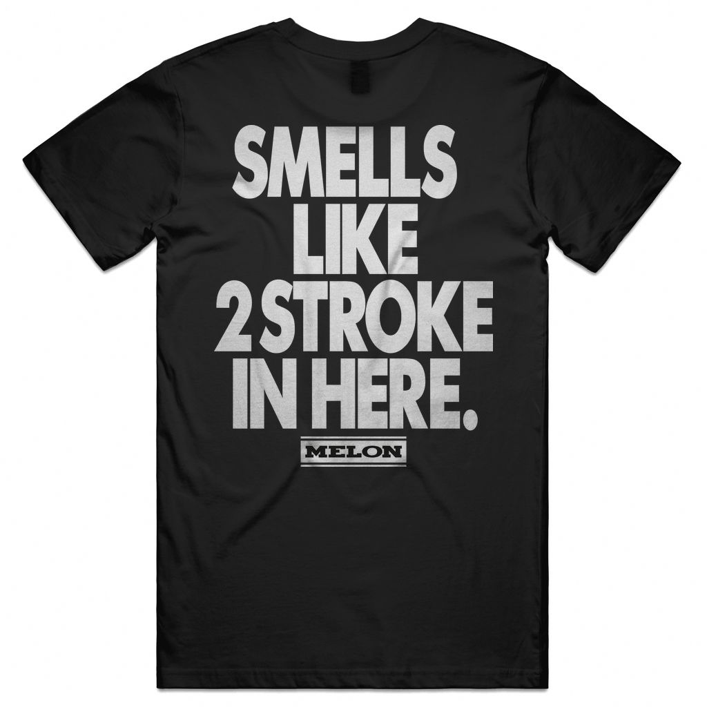 SMELLS LIKE 2STROKE BLACK Tee